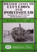 Branch Lines to Clevedon and Portishead by MITCHELL, Vic & SMITH, Keith